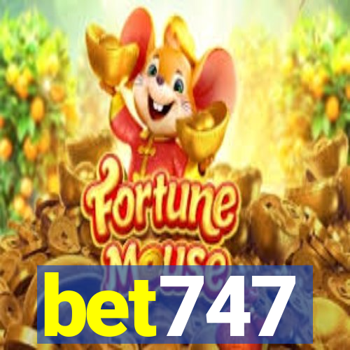 bet747