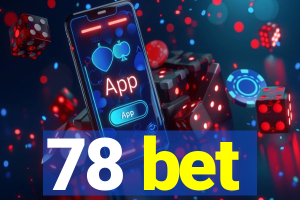 78 bet