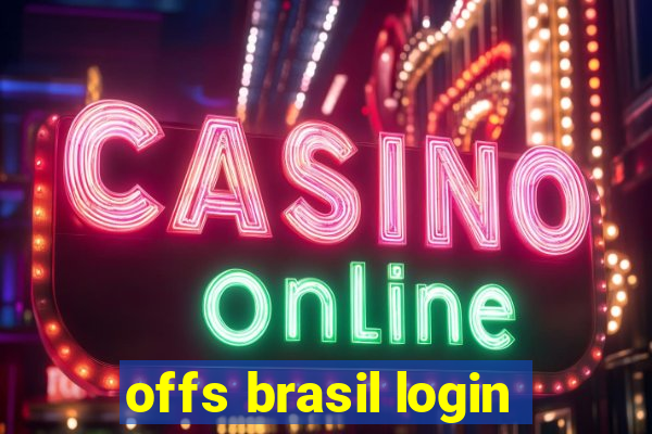 offs brasil login