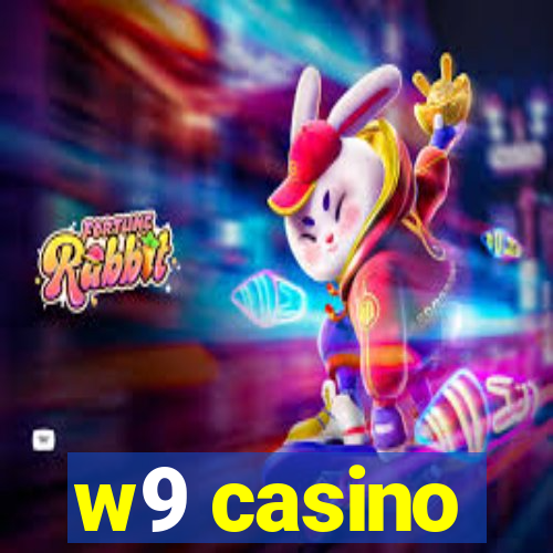 w9 casino