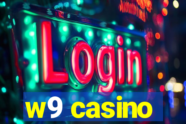 w9 casino