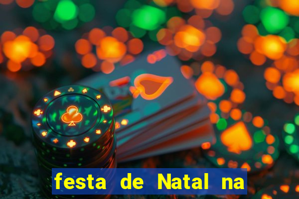 festa de Natal na escola temas