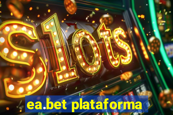 ea.bet plataforma