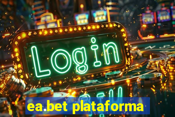 ea.bet plataforma