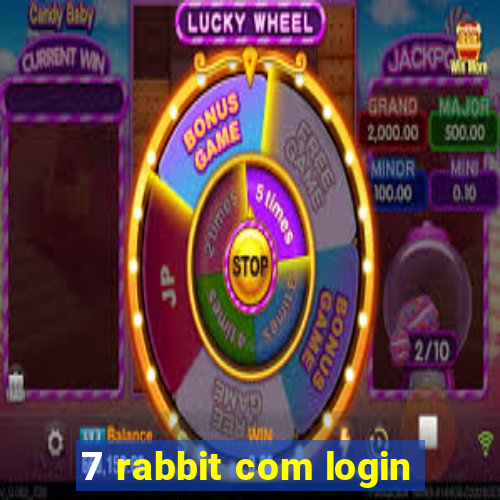 7 rabbit com login