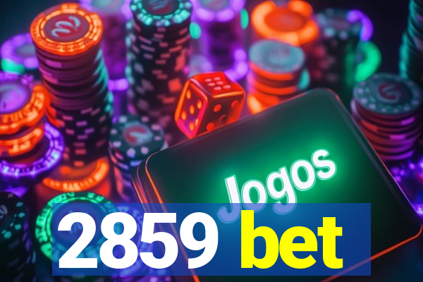 2859 bet