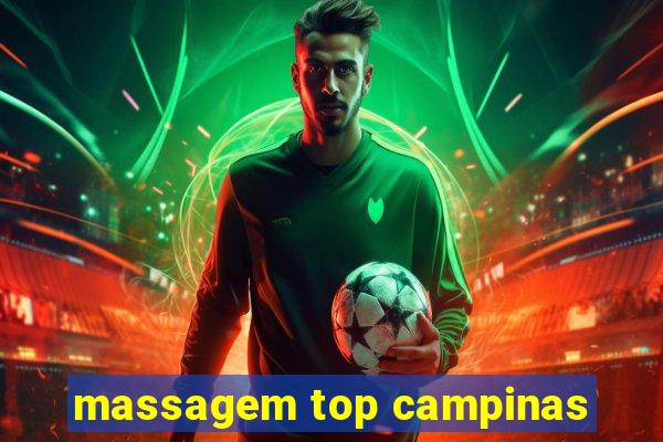 massagem top campinas