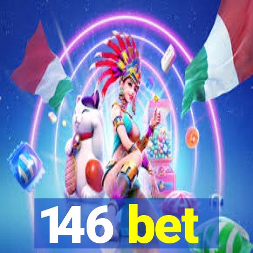 146 bet