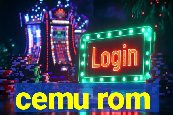 cemu rom