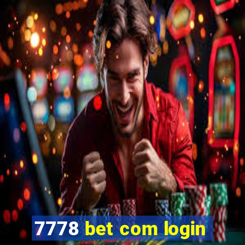 7778 bet com login