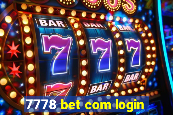 7778 bet com login