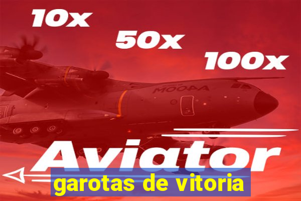 garotas de vitoria