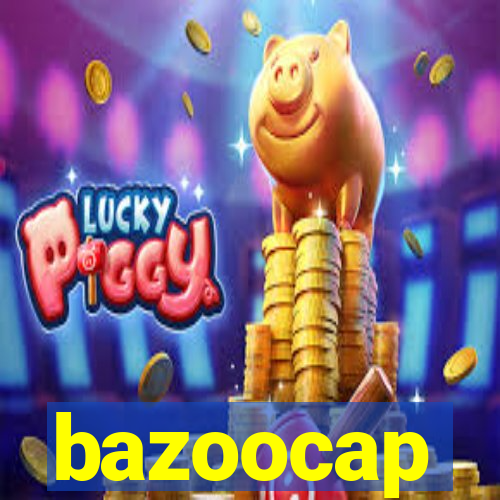 bazoocap