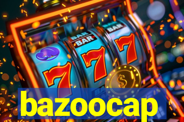 bazoocap