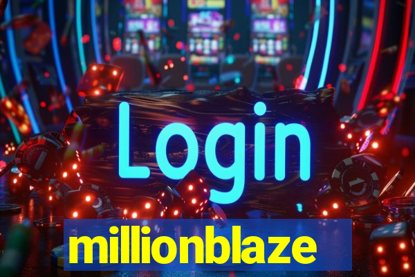 millionblaze