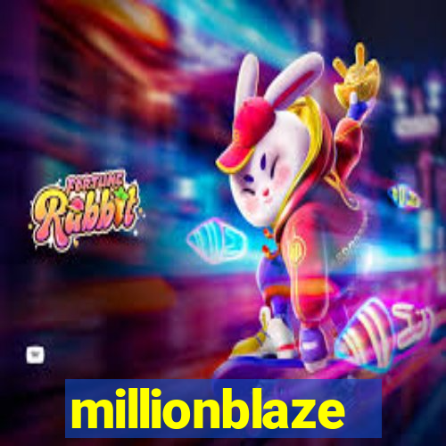 millionblaze