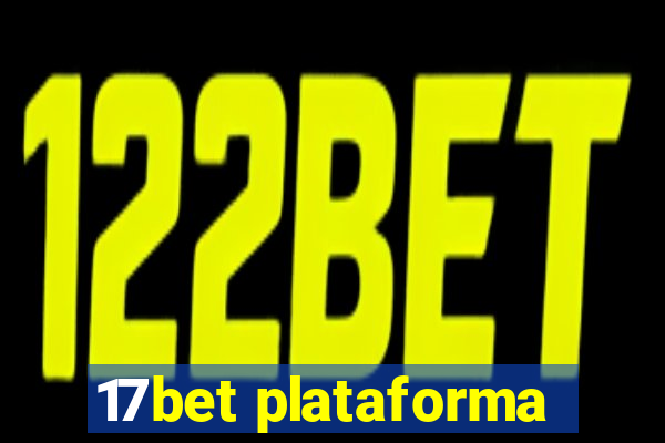 17bet plataforma