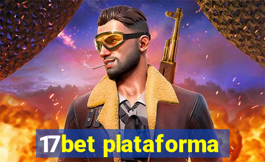 17bet plataforma