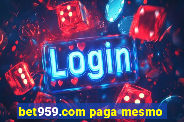 bet959.com paga mesmo