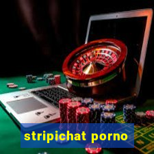 stripichat porno