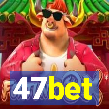 47bet