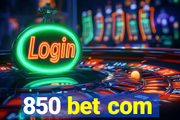 850 bet com