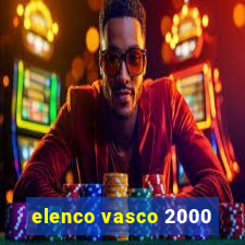 elenco vasco 2000