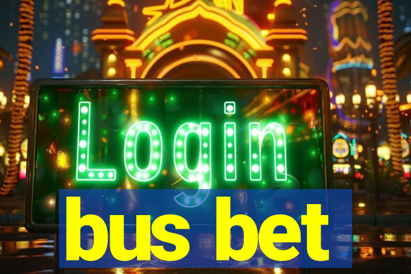 bus bet