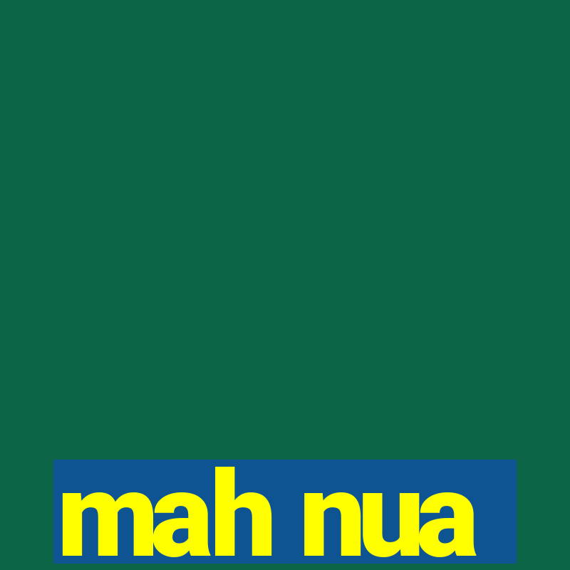 mah nua