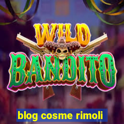 blog cosme rimoli