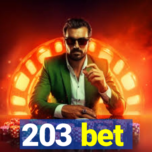 203 bet