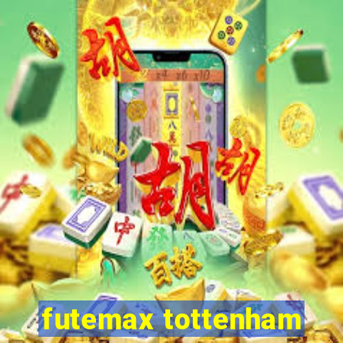 futemax tottenham