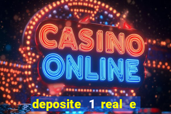 deposite 1 real e ganhe 20