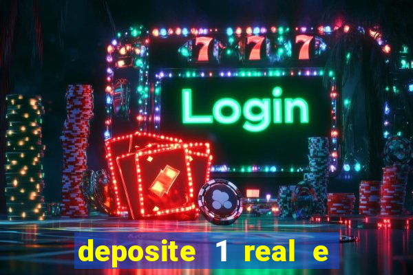 deposite 1 real e ganhe 20