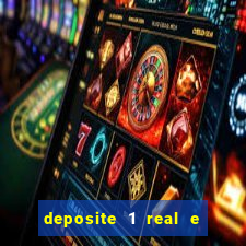 deposite 1 real e ganhe 20