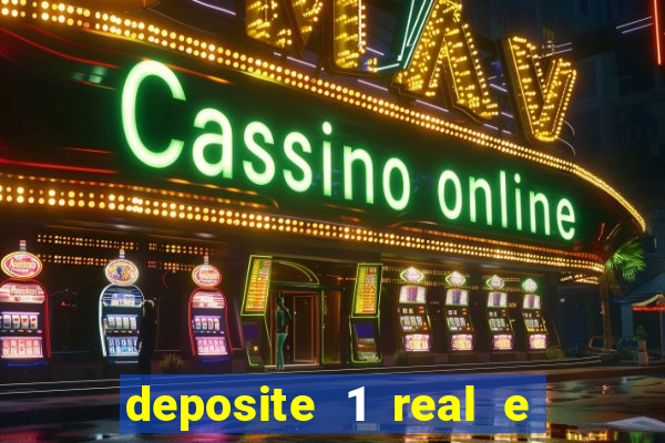 deposite 1 real e ganhe 20