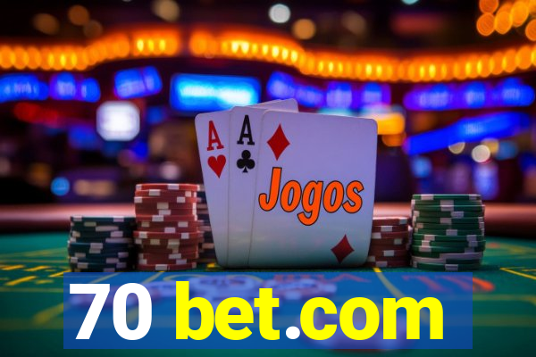 70 bet.com