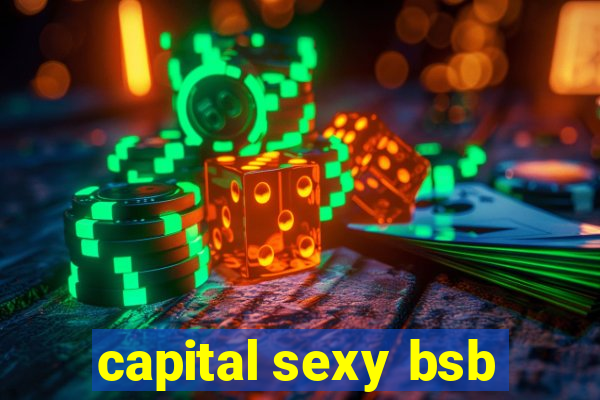 capital sexy bsb