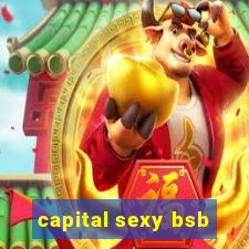 capital sexy bsb