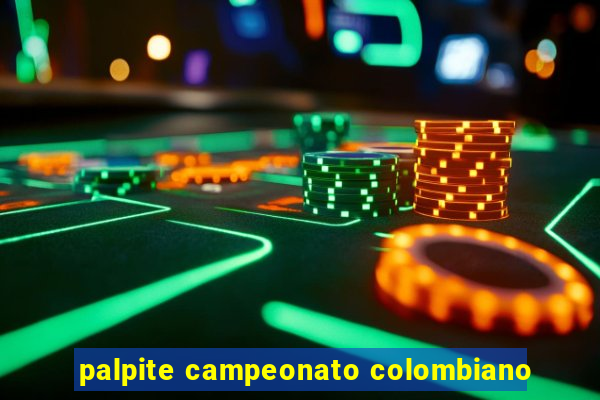 palpite campeonato colombiano