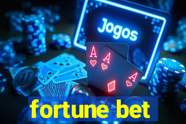 fortune bet