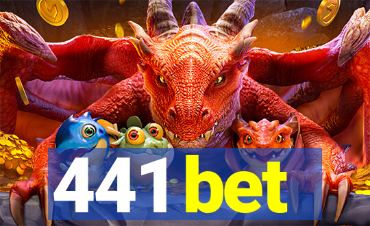 441 bet