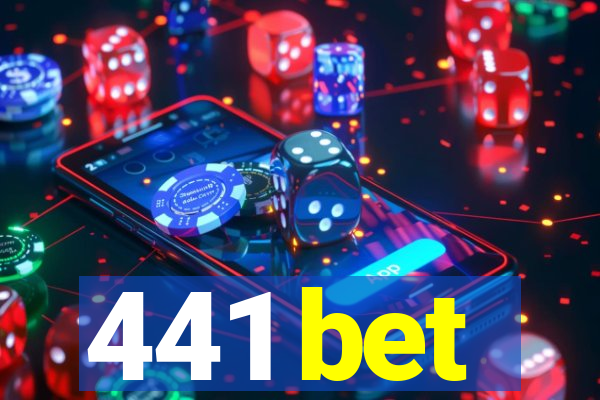 441 bet