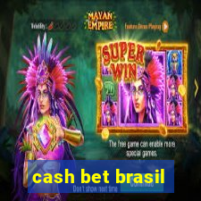 cash bet brasil