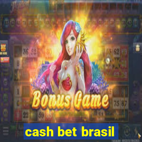 cash bet brasil