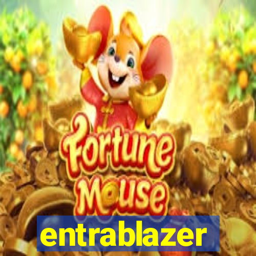 entrablazer