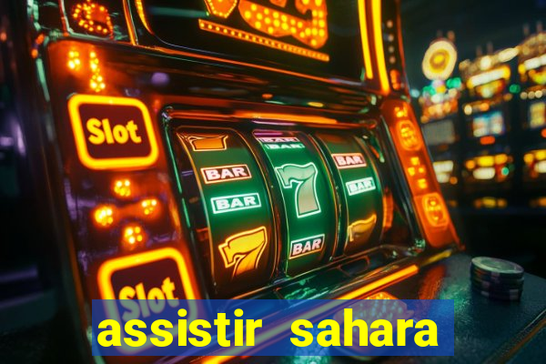 assistir sahara filme de 2005