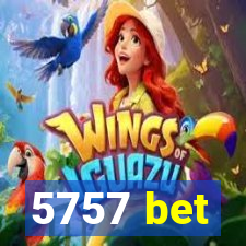 5757 bet