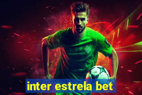 inter estrela bet