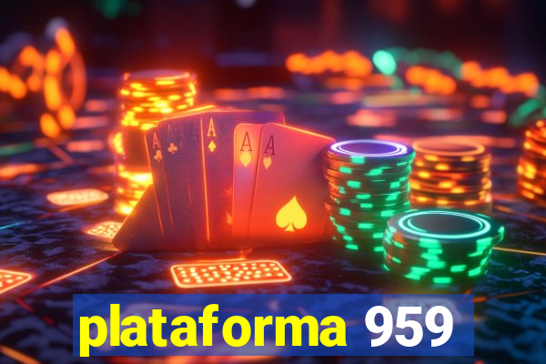 plataforma 959